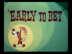 Early To Bet