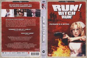 Run! Bitch Run!