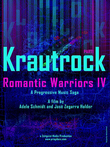 Romantic Warriors IV Krautrock, Part 1