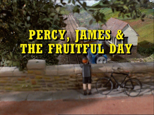 Percy, James And The Fruitful Day