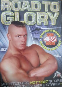 Road To Glory: Wrestling's Hottest Stars Before They Were Stars (Special Collector's Edition)