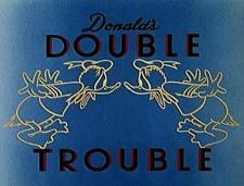 Donald's Double Trouble