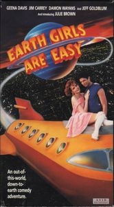 Earth Girls are Easy