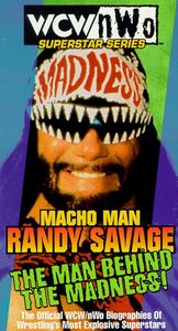 Macho Man Randy Savage: The Man Behind The Madness