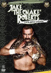 Jake "The Snake" Roberts: Pick Your Poison 
