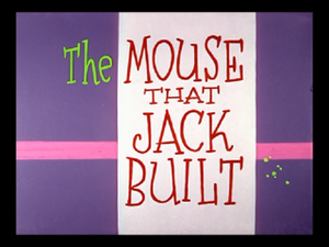 The Mouse That Jack Built