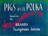 Pigs In A Polka
