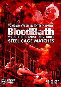 Bloodbath: Wrestling's Most Incredible Steel Cage Matches