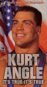 Kurt Angle: It's True, It's True