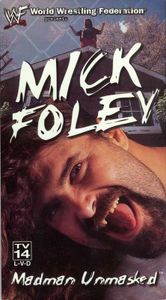 Mick Foley: Madman Unmasked