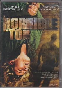 A Horrible Way To Die