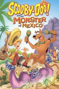 Scooby-Doo! And The Monster Of Mexico