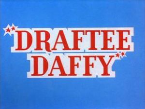 Draftee Daffy