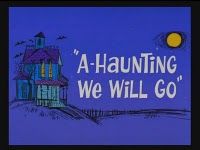 A-Haunting We Will Go