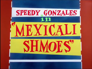 Mexicali Shmoes