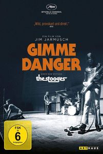 Gimme Danger - Über den Mythos "The Stooges"