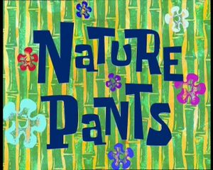 Nature Pants