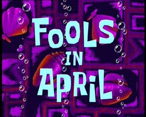 Fools In April