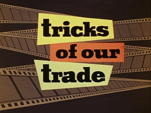 Tricks Of Our Trade