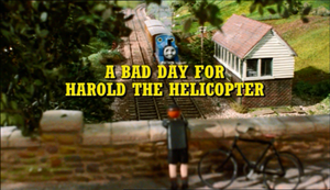 A Bad Day For Harold The Helicopter