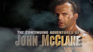 The Continuing Adventures of John McClane