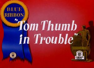 Tom Thumb In Trouble