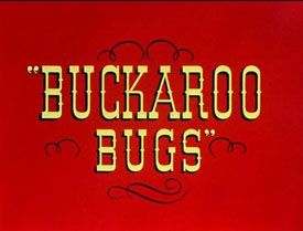 Buckaroo Bugs