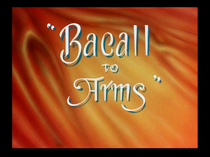 Bacall To Arms