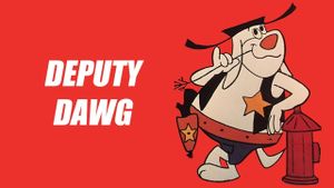 The Deputy Dawg Show