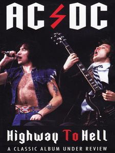 AC/DC - Highway To Hell: A Classic Album Under Review [DVD] 2007