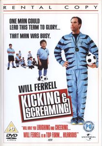 Kicking & Screaming