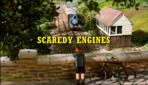 Scaredy Engines
