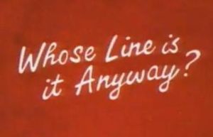 Whose Line Is It Anyway?