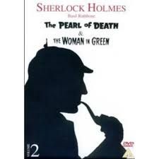 Sherlock Holmes - The Pearl of Death & The Woman In Green