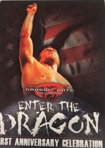 Dragon Gate Enter The Dragon (First Anneversity Celebration)