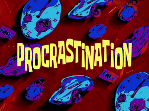 Procrastination