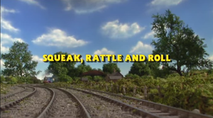 Squeak, Rattle And Roll