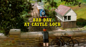 Bad Day At Castle Loch