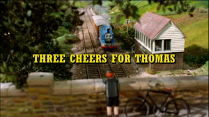 Three Cheers For Thomas