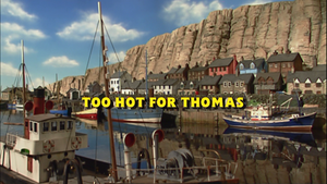 Too Hot For Thomas