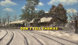 Don't Tell Thomas