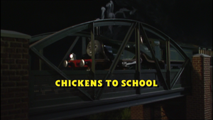 Chickens To School