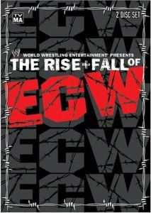 The Rise And Fall Of ECW