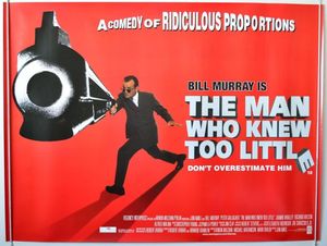 The Man Who Knew Too Little