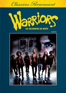 Warriors - Os Selvagens Da Noite (Clássicos Paramount)