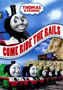Thomas & Friends: Come Ride The Rails