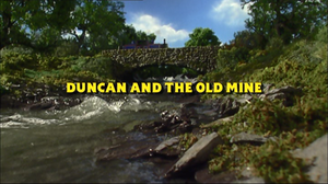 Duncan And The Old Mine
