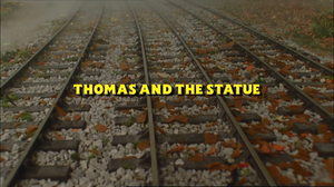 Thomas And The Statue