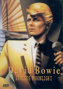 David Bowie: Serious Moonlight