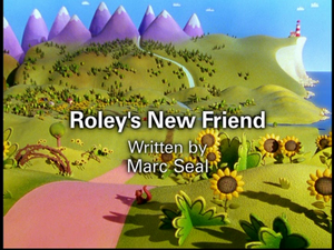 Roley's New Friend